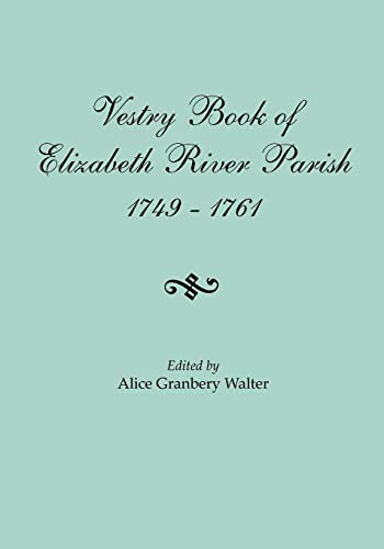 Vestry Book of Elizabeth River Parish, 1749-1761