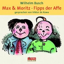 Max und Moritz. Fipps der Affe. CD.