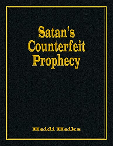Satan's Counterfeit Prophecy