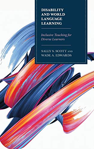 Disability and World Language Learning: Inclusive Teaching for Diverse Learners
