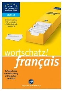 wortschatz! français A1: Erfolgreiches Vokabeltraining zum Zertifikat A1
