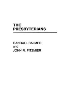 The Presbyterians (Denominations in America (Paperback))