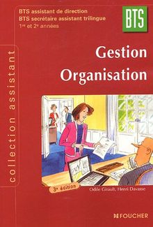 Gestion, organisation, BTS assistant de direction, BTS secrétaire assistant trilingue, 1re et 2e années