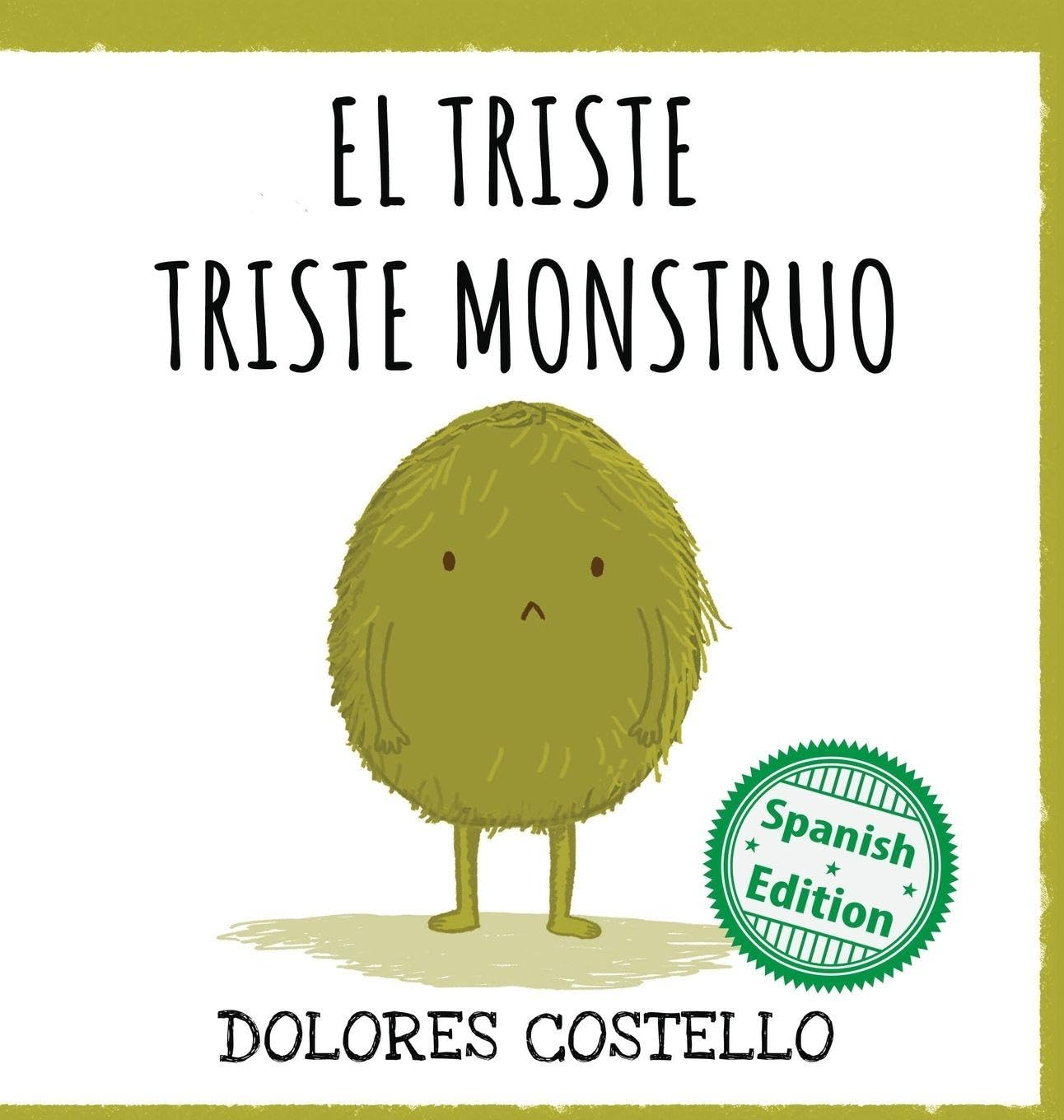 El triste triste monstruo: (The Sad, Sad Monster) (Xist Kids Spanish Books)