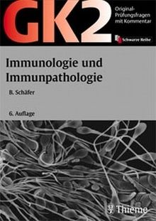 GK 2 - Immunologie und Immunpathologie: Mit Kommentar, Lerntexten und Kurzlehrbuch