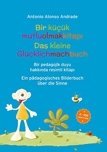 Bir küçük mutluolmakkitapı: Das kleine Glueklichmachbuch