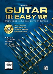 Guitar The Easy Way: Pädagogisches Lehrkonzept für Gitarre