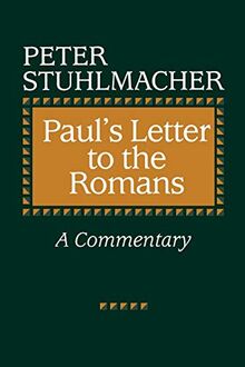 Paul's Letter to the Romans: A Commentary