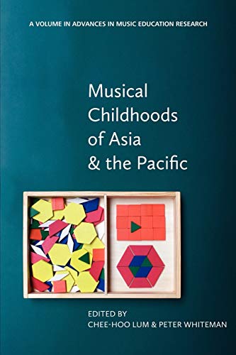 Musical Childhoods of Asia and the Pacific (Advances in Music Education Research)