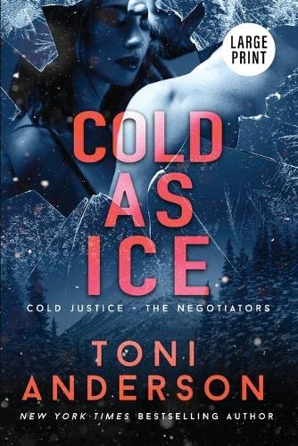 Cold As Ice: Large Print (Cold Justice(r) - The Negotiators: Large Print, Band 5)
