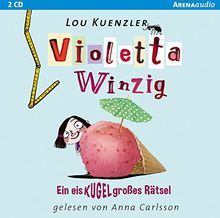 Violetta Winzig (3). Ein eiskugelgroßes Rätsel