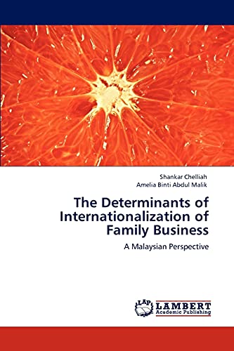 The Determinants of Internationalization of Family Business: A Malaysian Perspective