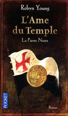 L'âme du temple. Vol. 2. La pierre noire
