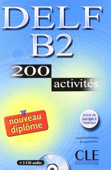 DELF B2 Nouveau diplôme. 200 activités