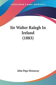 Sir Walter Ralegh In Ireland (1883)