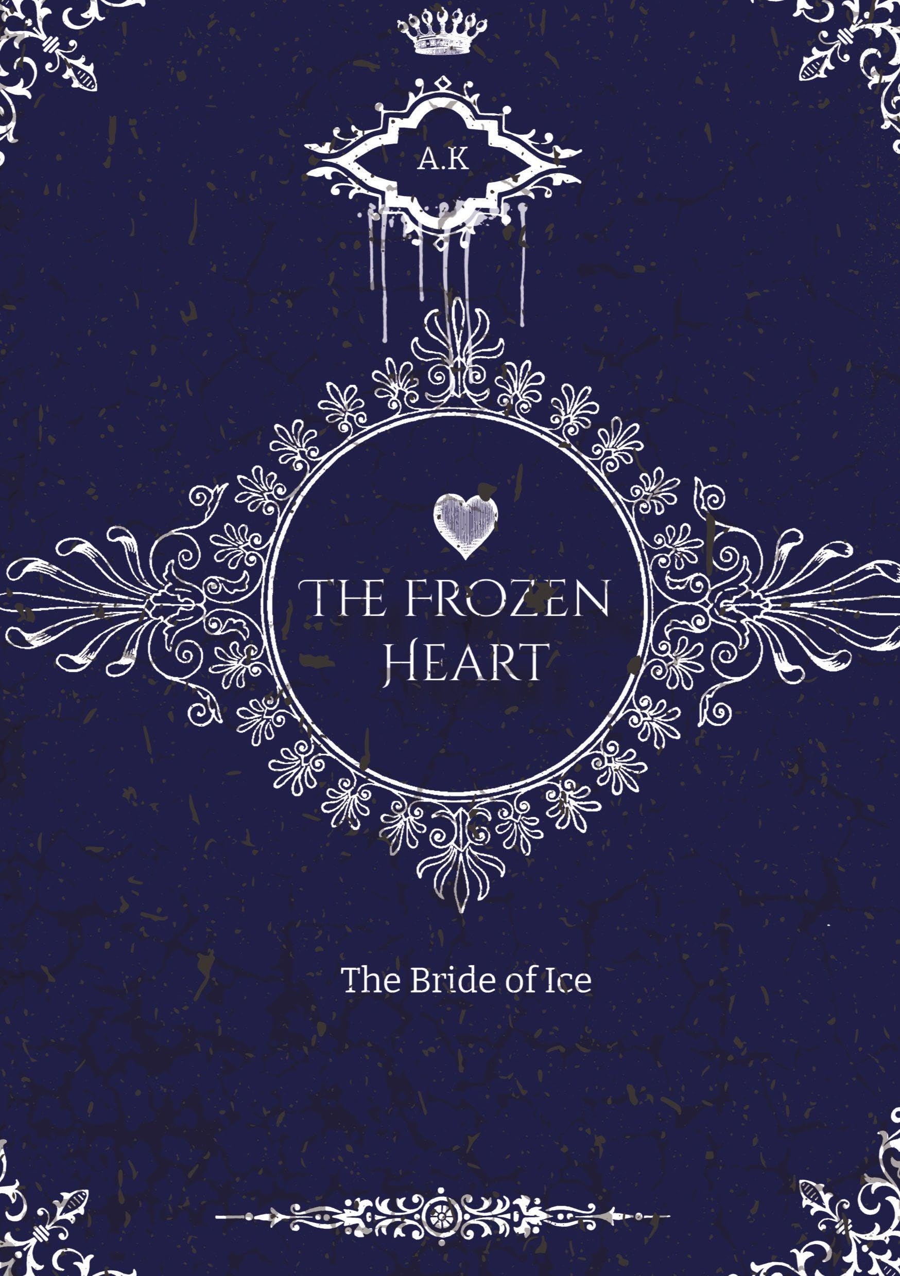 The Frozen Heart: The Bride of Ice