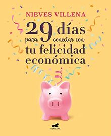 29 días para conectar con tu felicidad económica (Libro práctico)