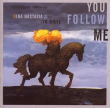 You Follow Me von Nastasia,Nina & White,Jim | CD | Zustand sehr gut