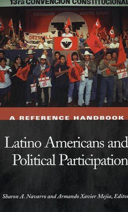 Latino Americans and Political Participation: A Reference Handbook (Political Participation in America)