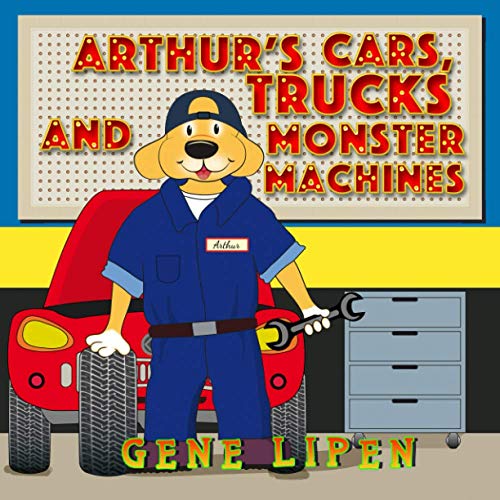 Arthur's Cars, Trucks and Monster Machines (Kids Books for Young Explorers, Band 6)