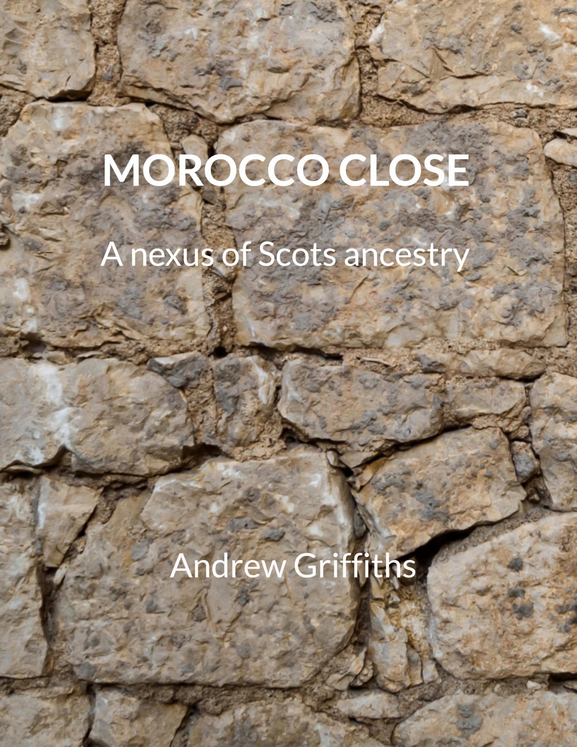 Morocco close: A nexus of Scots ancestry