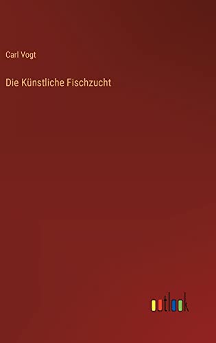 Die Künstliche Fischzucht