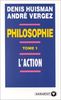 Philosophie. Vol. 1. L'action