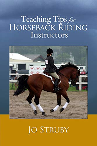 Jo Struby Teaching Tips For Horseback Riding Instructors