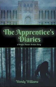The Apprentice's Diaries (Hellfire Hunter Archives)