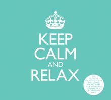 Keep Calm & Relax