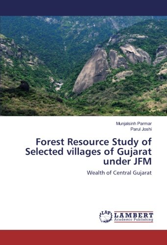 Forest Resource Study of Selected villages of Gujarat under JFM: Wealth of Central Gujarat