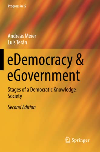 eDemocracy & eGovernment: Stages of a Democratic Knowledge Society (Progress in IS)
