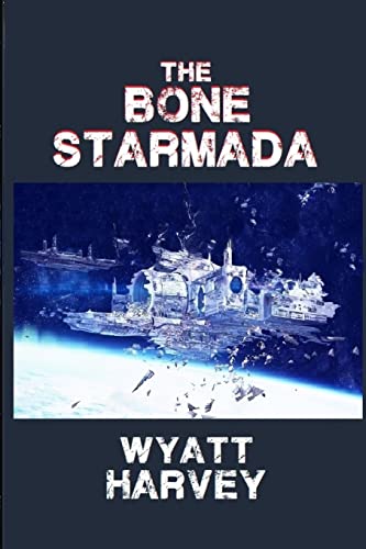 The Bone Starmada: Book One (Spoken Word)