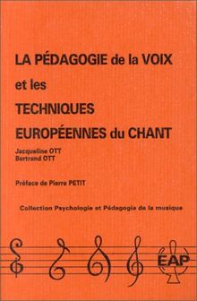 La Pédagogie de la voix et les techniques européennes du chant