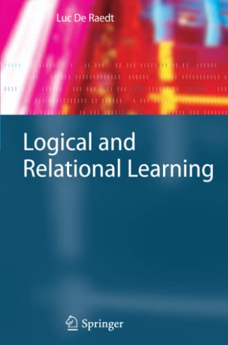 Logical and Relational Learning (Cognitive Technologies)