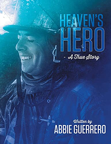 Heaven's Hero: A True Story