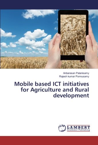 Mobile based ICT initiatives for Agriculture and Rural development