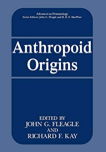 Anthropoid Origins (Advances in Primatology)
