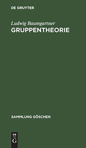 Gruppentheorie (Sammlung Göschen, 837, Band 837)