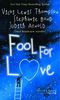 Fool for Love: Fooling Around / Nobody's Fool / Fools Rush in (Mills & Boon Special Releases)