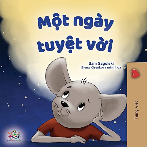 A Wonderful Day (Vietnamese Children's Book) (Vietnamese Bedtime Collection)