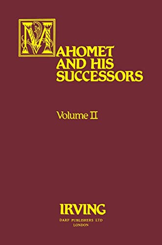 Mahomet and His Successors Volume II (Mahomet & His Successors)