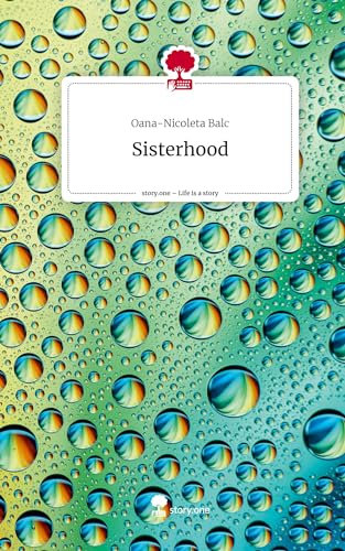 Sisterhood. Life is a Story - story.one