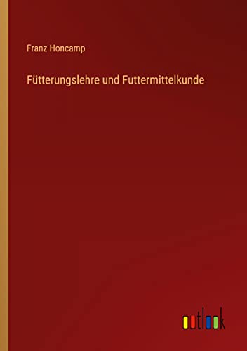 Fütterungslehre und Futtermittelkunde