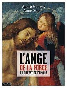 L'ange de la force au chevet de l'amour