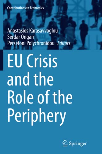 EU Crisis and the Role of the Periphery (Contributions to Economics)
