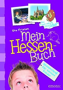 Mein Hessen-Buch: Wissensspaß für schlaue Kinder