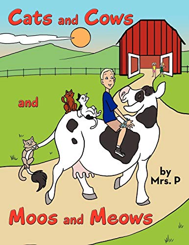 Cats and Cows and Moos and Meows