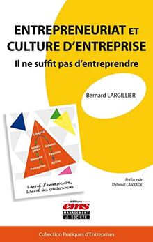 Entrepreneuriat et culture d'entreprise : il ne suffit pas d'entreprendre