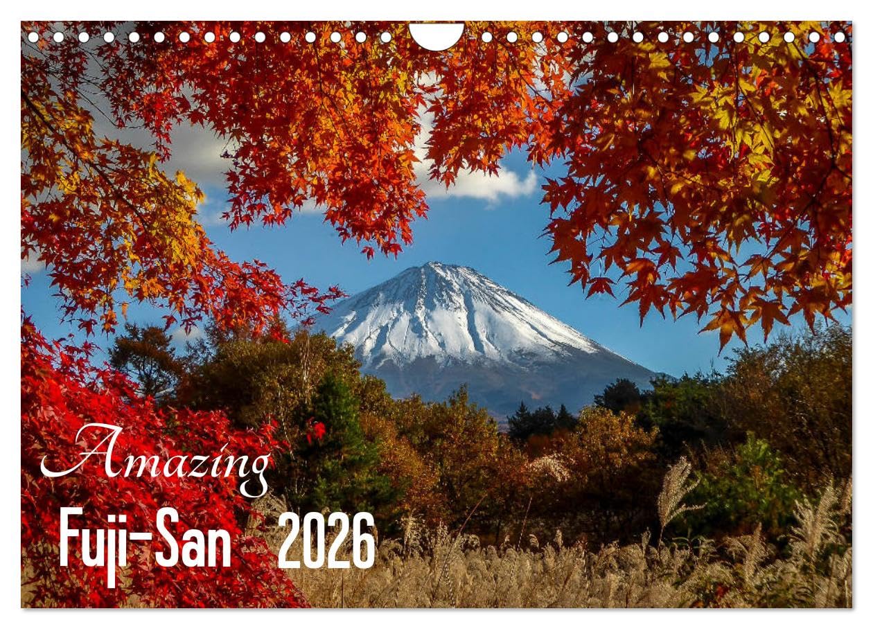 Amazing Fuji-San (Wall Calendar 2026 DIN A4 landscape), CALVENDO 12 Month Wall Calendar: Fuji-San, The Spirit Of Japan